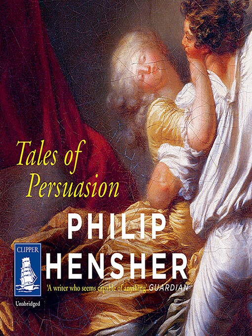 Title details for Tales of Persuasion by Philip Hensher - Wait list